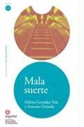 Mala suerte (Leer En Espanol Level 1) (Leer En Espanol Level 1)