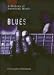 History
of
Blues,
A

(History
of
American
Music
S.)