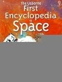 The Usborne First Encyclopedia of Space