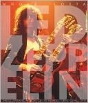 Whole Lotta Led Zeppelin: The Illustrated History of the Heaviest Band of All Time (Book) [Paperback]