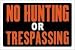 P-T TEMPLET Plastic Fluorescent Red No Hunting Or Trespassing Signs