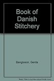 Gerda Bengtsson's book of Danish stitchery