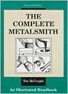 Complete Metalsmith : An Illustrated Handbook