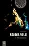 Feuerspiele. Ein Ruhrgebietskrimi