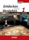 Entdecken und Verstehen 01. Von den Frühen Hochkulturen bis zum Ende des Römischen Reiches by Cornelsen Verlag GmbH + C