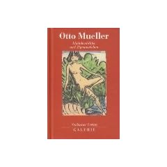 Otto Mueller. M�dchenbilder und Zigeunerleben