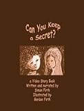 Can You Keep a Secret?: A Video Story Book About Disclosure, Abuse and Domestic Violence [VHS]