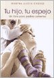 Tu hijo, tu espejo