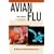 Avian Flu (Deadly Diseases and Epidemics)