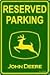 John Deere Reserved Parking Sign