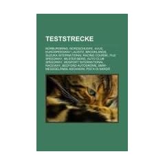 Teststrecke: N�rburgring, Nordschleife, AVUS, EuroSpeedway Lausitz, Brooklands, Suzuka International Racing Course, Fuji Speedway, Bilster Berg, Auto ... Bedford Autodrome, BMW-Messgel�nde Aschheim