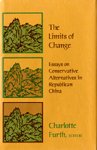 The limits of change : essays on conservative alternatives in Republican China