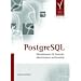 PostgreSQL. Datenbankpraxis f�r Anwender, Administratoren und Entwickler