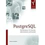 PostgreSQL. Datenbankpraxis f�r Anwender, Administratoren und Entwickler