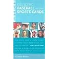 Instant Expert: Collecting Baseball and Other Sports Cards (Instant Expert (Random House)) by James Beckett