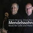 Mendelssohn: Music for Cello and Piano