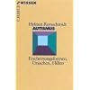 Autismus: Erscheinungsformen, Ursachen, Hilfen