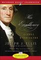 His Excellency: George Washington [UNABRIDGED CD] (Audiobook)
