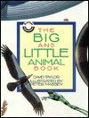 The Big and Little Animal Book (Animal Opposites) by Taylor, David (1995) Library Binding