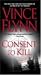 Consent to Kill: A Thriller (Mitch Rapp Novels)