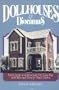 Dollhouses and Dioramas: Build, Finish, and Renovate the Easy Way With Kits and Ready-Made Parts