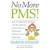 No More PMS!: Beat Pre-Menstrual Syndrome with the medically proven Women's Nutritional Advisory Service Programme: Beat PMS with the Medically Proven Women's Nutritional Advisory Service Programme