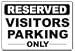 RESERVED VISITORS PARKING ONLY 10x14 Heavy Duty Plastic Indoor/Outdoor Sign