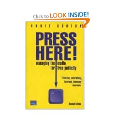 Press Here!: Managing the Media for Free Publicity