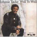 Wall to Wall by Johnnie Taylor