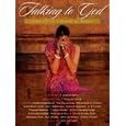 Talking to God: Portrait of a World at Prayer by Phyllis A. Tickle, John Gattuso, and Huston Smith