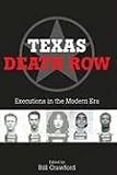 Texas Death Row:  Executions in the Modern Era