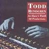 Todd Rundgren: An Elpee's Worth Of Productions