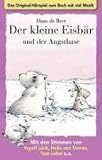 Der kleine Eisbaer und der Angsthase. Cassette. . Das Original-Hoerspiel zum Buch mit viel Musik (Kiosk) [Musikkassette]