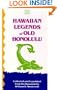 Hawaiian Legends of Old Hon (P) (Hawaiian Classic Reprints)