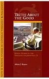 Truth About the Good: Moral Norms in the Thought of John Paul II (Faith and Reason: Studies in Catholic Theology and Philosophy)