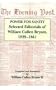 The Power For Sanity: Selected Editorials of William Cullen Bryant, 1829-61