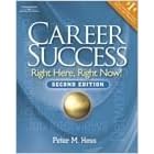 Career Success, Right Here, Right Now!