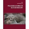 Praxishandbuch Katzenrecht
