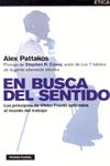 En Busca del Sentido: Los principios de Viktor Frankl aplicados al mundo del trabajo (Spanish Edition)