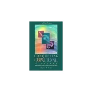 The Carpal Tunnel Syndrome Book: Preventing and Treating CTS