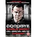 Goodbye Charlie Bright [2001] [DVD]