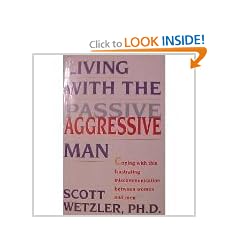 Living With the Passive Aggressive Man