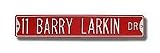 Steel Street Sign: &acute; 11 BARRY LARKIN DR &acute; - B0001LSHF8