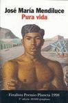 Pura Vida / Pure Life (Autores Espanoles E Iberoamericanos) (Spanish Edition)