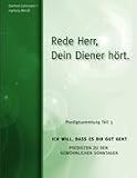 Rede Herr, Dein Diener hört: Predigtsammlung Teil 3