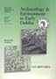 Archaeology and Environment in Early Dublin: Medieval Dublin Excavations 1962 - 81 (Medieval Dublin Excavations, 1962-81. Series C, Vol. 1.)