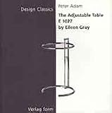 cover of The Adjustable Table E1027 (Design Classics Series)