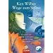 Wege zum Selbst: �stliche und westliche Ans�tze zu pers�nlichem Wachstum
