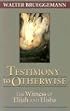 Testimony to Otherwise: The Witness of Elijah and Elisha