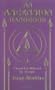 An Ascension Handbook: Channeled Material by Serapis